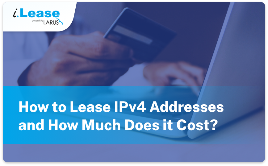 How Much Does It Cost to Lease IPv4 Addresses?
